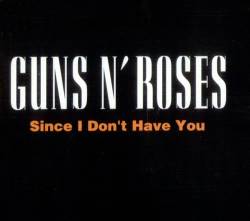 Guns N' Roses : Since I Don't Have You (EP)
